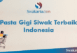 Pasta Gigi Siwak Terbaik Indonesia