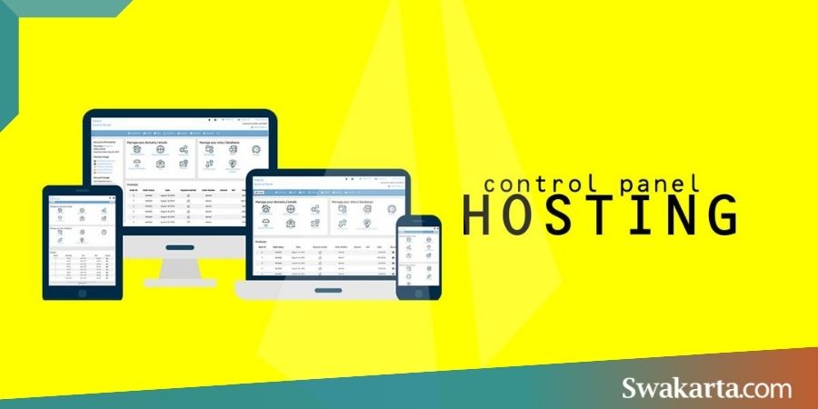 Sudah Tau Cara Kerja Control Panel Hosting? Berikut Ini! - SWAKARTA