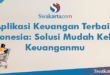 Aplikasi Keuangan Terbaik Indonesia: Solusi Mudah Kelola Keuanganmu