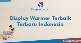 Display Warmer Terbaik Terbaru Indonesia