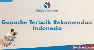 Gouache Terbaik Rekomendasi Indonesia