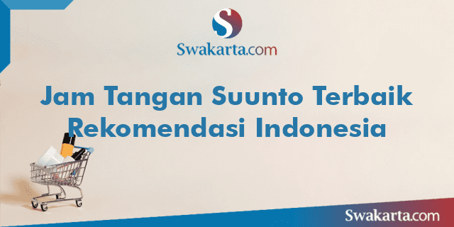 Jam Tangan Suunto Terbaik Rekomendasi Indonesia