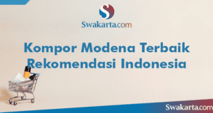 Kompor Modena Terbaik Rekomendasi Indonesia