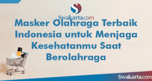 Masker Olahraga Terbaik Indonesia untuk Menjaga Kesehatanmu Saat Berolahraga