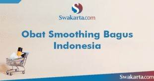 Obat Smoothing Bagus Indonesia