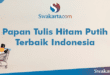 Papan Tulis Hitam Putih Terbaik Indonesia