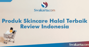 Produk Skincare Halal Terbaik Review Indonesia